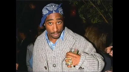 2pac - You Dont Have To Worry