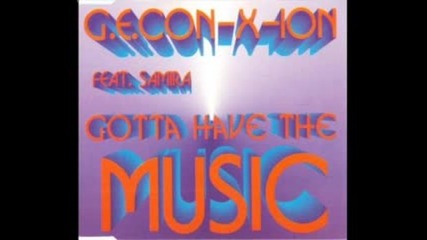 G.e. Con-x-ion - Gotta Have The Music ( Club Mix ) 1995