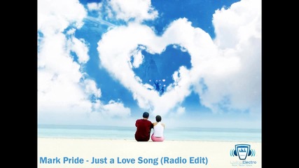 * New * Mark Pride - Just a Love Song 