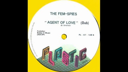 The Fem Spies - Agent Of Love 1987 