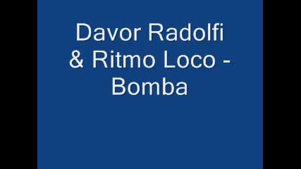 Davor Radolfi & Ritmo Loco - Bomba 2011