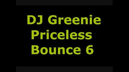Dj Greenie Priceles Bounce 6 - Track 5 - Burning Alex K Remix