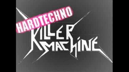 Killer machine - Dj Olfa1 (hard Techno)