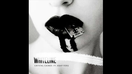*2014* Crystal Caines ft. Asap Ferg - Whiteline