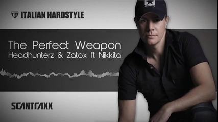 { Як Hardstyle } Headhunterz & Zatox ft Nikkita - The Perfect Weapon