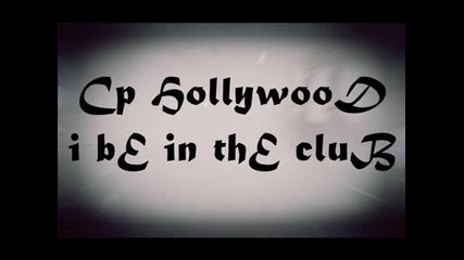 Cp Hollywood - I Be In The Club