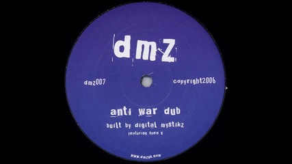 Digital Mystikz - Anti War Dub (feat. Spen G)