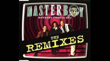 Masterboy - Anybody (movin' on) (la casa di tokapi remix) (the remixes)