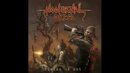 Nocturnal Breed - Wicked Vicious And Violent / Fields Of Rot (2007) 