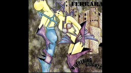 Ferrara - Wuthering Heights Act Ill (1979)