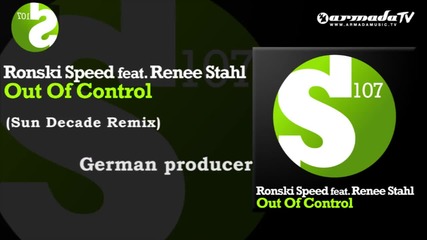 Ronski Speed feat. Renee Stahl - Out Of Control (sun Decade Remix)