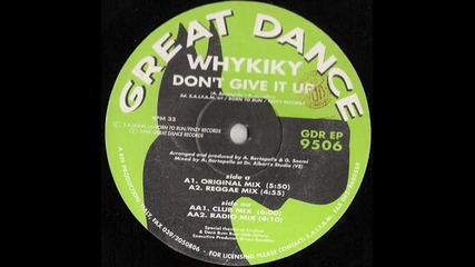 Whykiky - Don't Give It Up (original Mix)