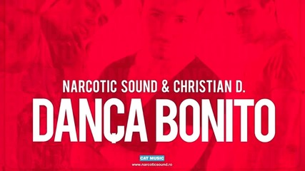 Narcotic Sound and Christian D - Danca Bonito
