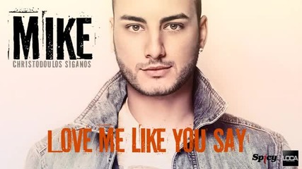(2012) Mike - Love Me Like You Say