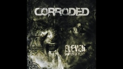 Corroded - Time And Again
