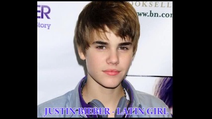 Justin Bieber - Latin Girl + Bg Sub