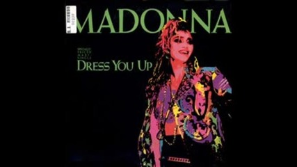 Madonna - Dress You Up ( Club Mix ) 1985