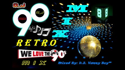 Eurodance 90's Megamix [ 8 ] - Vdj Vanny Boy®