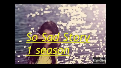 So Sad Story - инфо {intro}