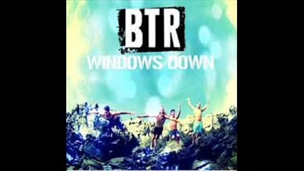 Btr- Windows Down