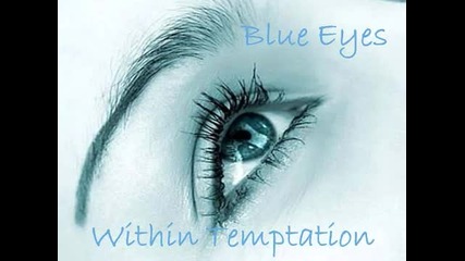 Blue Eyes - Within Temptation (lyrics)
