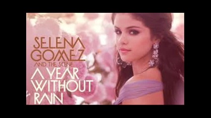 Selena Gomez & The Scene - A Year Without Rain