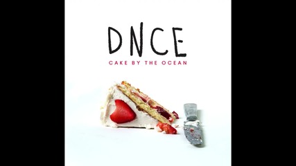 Свежа песен Dnce - Cake By The Ocean