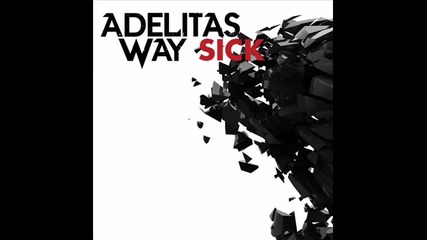 Adelitas Way - Sick (превод)
