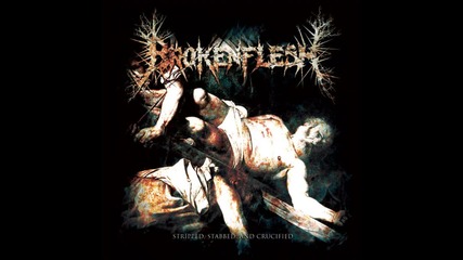 Broken Flesh - Burnt Offering (new Song From Stripped Stab