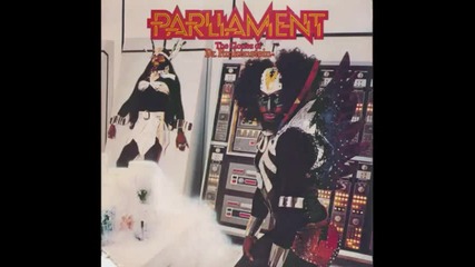 Parliament - I ve Been Watching You Move Your Sexy Body