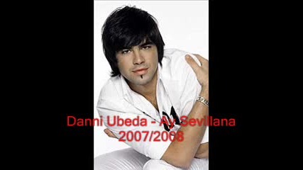 Danni Ubeda - Ay Sevillana Remix 2007/2008