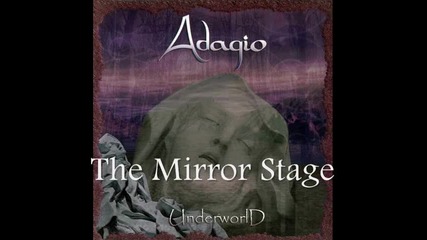 Adagio - [07] - The Mirror Stage