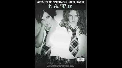 t.a.t.u. - All The Things She Said Instrumental 
