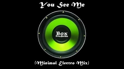 Rich Box - You See Me (short Electro Mix)
