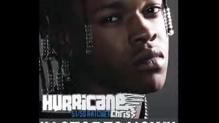 Hurricane Chris freestyle *51/50 Ratchet