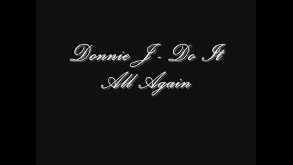 Donnie J - Do It All Again