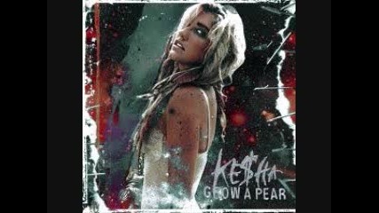 Kesha Grow a pear
