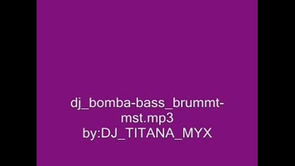 Djbomba - Bassbrummt - Mst.mp3 Basss