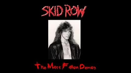 Skid Row ( Matt Fallon ) - Walk With A Stranger