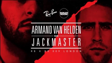 Jackmaster B2b Armand Van Helden @ Boiler Room
