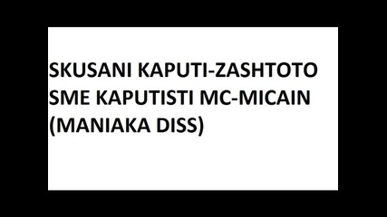Skusani Kaputi-zashtoto Sme Kaputisti Mc-micain(maniaka Diss)