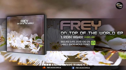 Frey - Ridin' Higher ( Radio Mix )