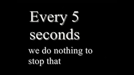 Every 5 Seconds/на всеки 5 секунди... 