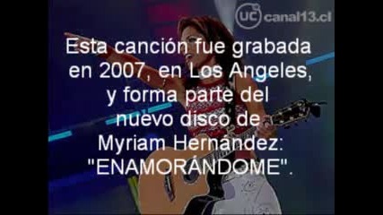 Myriam Hernandez - Huellas (composicion de Soraya)