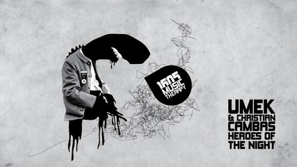 Umek and Christian Cambas - Heroes Of The Night (original Mix) [1605]
