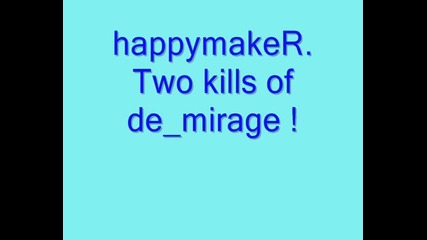 happymaker. de_mirage !