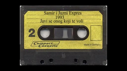 Samir i Juzni Expres - Javi se onog koji te voli