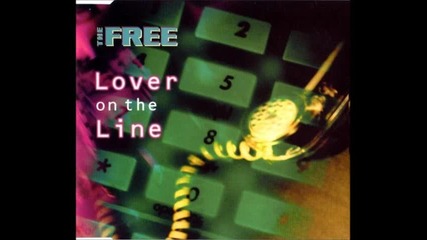 The Free - Lover on the Line