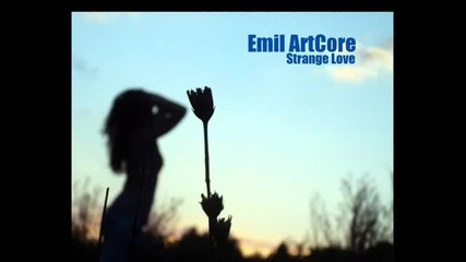 Emil Artcore - Strange Love (original Mix)