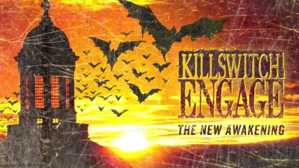 Killswitch Engage - The New Awakening (official album track)